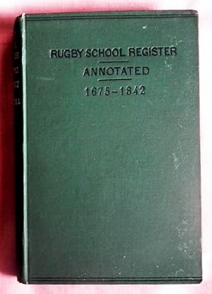 Imagen del vendedor de Rugby School Register. Volume I. From April, 1675, to April, 1842. a la venta por Patrick Pollak Rare Books ABA ILAB