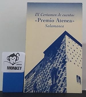 Imagen del vendedor de IX Certamen de cuentos: Premio Atenea. Salamanca a la venta por MONKEY LIBROS