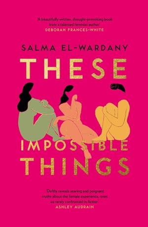 Seller image for These Impossible Things : An unforgettable story of love and friendship for sale by AHA-BUCH GmbH