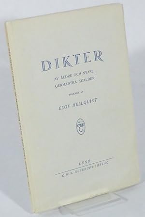 Dikter av äldre och nyare germanska skalder, tolkade av Elof Hellquist.