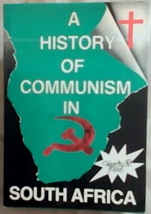 Imagen del vendedor de A History of Communism in South Africa a la venta por Chapter 1