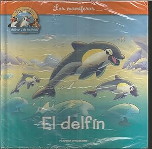 EL DELFIN (colecc Los animales del Mar y de los Polos 1 -Los Mamíferos) -Ilustraciones color