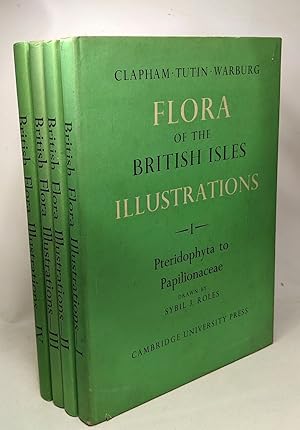 Seller image for Flora of the British Isles - Part I: Pteridophyta to Papilionaceae II: Rosaceae to Polemoniaceae III:Boraginaceae to Compositae & IV: Monocotyledons (drawn by Sybil J. Roles for sale by crealivres