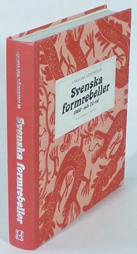 Svenska formrebeller, 1960- & 70-tal.