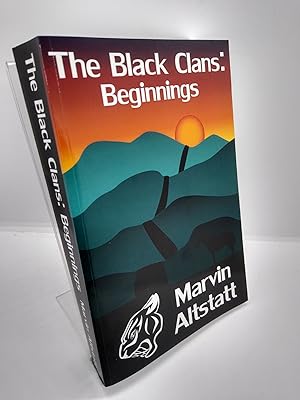 The Black Clans: Beginnings (signed by author)