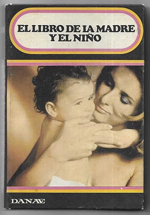 Libro de la Madre y el Niño, El.