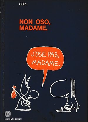 Imagen del vendedor de Non oso, Madame. a la venta por librisaggi