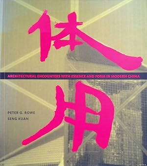 Bild des Verkufers fr Architectural Encounters with Essence and Form in Modern China zum Verkauf von Klondyke