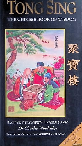 Bild des Verkufers fr Tong Sing: The Book of Wisdom Based on the Ancient Chinese Almanac zum Verkauf von Klondyke