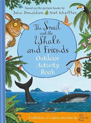 Immagine del venditore per The Snail and the Whale and Friends Outdoor Activity Book (Hardcover) venduto da Grand Eagle Retail