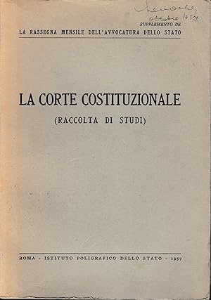 La Corte Costituzionale (raccolta di studi). Supplemento de "La rassegna mensile dell'Avvocatura ...