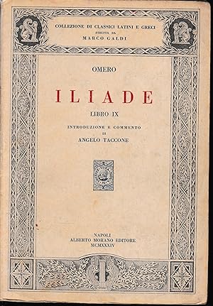 ILIADE, libro IX. Testo in Italiano e Greco.