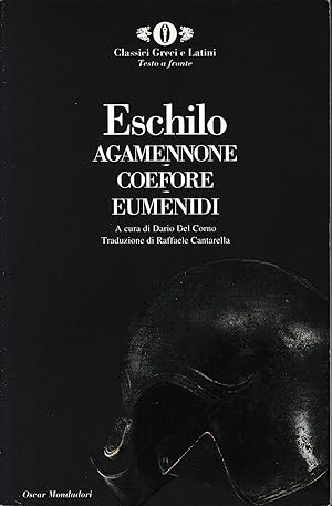 Agamennone ; Coefore ; Eumenidi