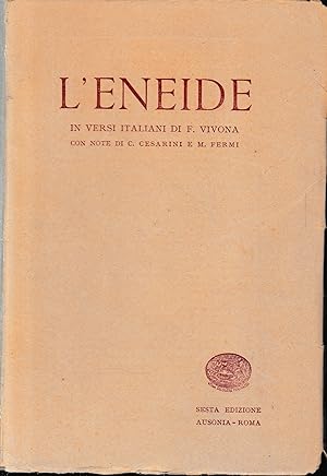 L'eneide in versi italiani di F. Vivona con note di C. Cesarini e M. Fermi