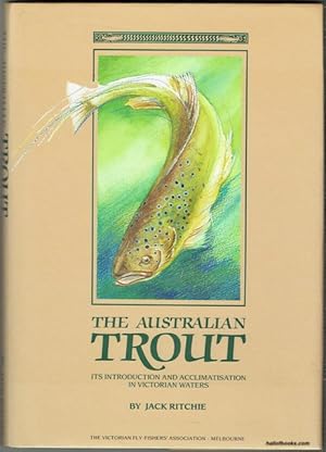 The Australian Trout: Its Introduction And Acclimatisation In Victorian Waters