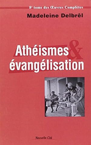 Athéismes et évangélisation: Textes missionnaires, volume 2°