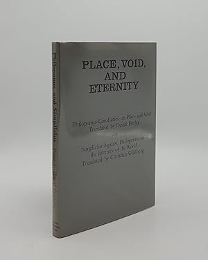 Image du vendeur pour PLACE VOID AND ETERNITY Philoponus Corollaries on Place and Void with Simplicius Against Philoponus on the Eternity of the World mis en vente par Rothwell & Dunworth (ABA, ILAB)