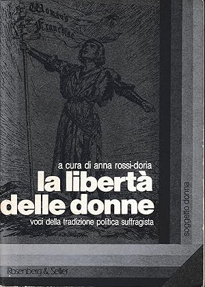 La libertà delle donne. Voci della tradizione politica suffragista