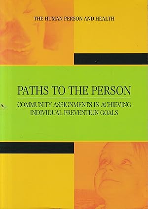 Paths to the Person. Community Assignments in Achieving Individual Prevention Goals