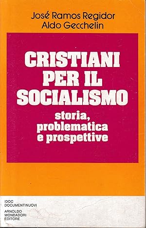 Seller image for Cristiani per il socialismo storia, problematiche e prospettive for sale by librisaggi