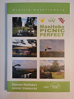 Imagen del vendedor de Manitoba Picnic Perfect: Discover Manitoba's Scenic Treasures a la venta por Bruce McLeod