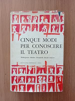 Cinque modi per conoscere il teatro