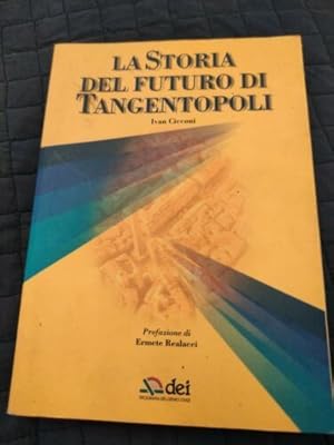La storia del futuro di Tangentopoli