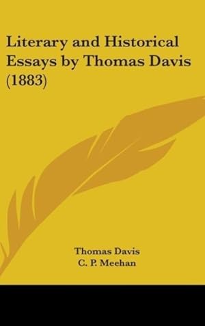 Seller image for Literary And Historical Essays By Thomas Davis (1883) for sale by moluna
