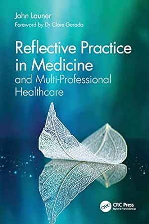 Seller image for Reflective Practice in Medicine and Multi-Professional Healthcare by Launer, John [Paperback ] for sale by booksXpress