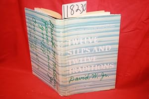 Seller image for Twelve Steps and Twelve Traditions A Co-Founder of Alcoholics Anonymous tells how Members Recover and How the Society Functions for sale by Princeton Antiques Bookshop