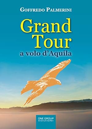 Grand Tour a volo d'Aquila