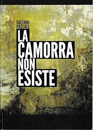 La camorra non esiste