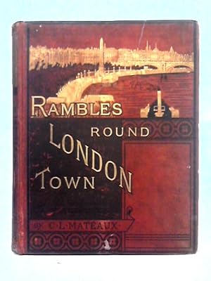 Bild des Verkufers fr Rambles Round London Town zum Verkauf von World of Rare Books