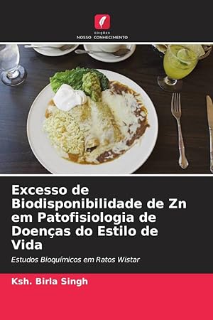 Seller image for Excesso de Biodisponibilidade de Zn em Patofisiologia de Doenas do Estilo de Vida for sale by moluna