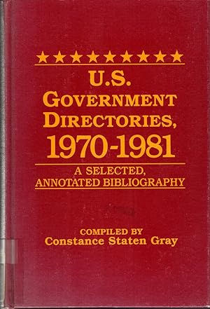 Seller image for U.S. GOVERNMENT DIRECTORIES, 1970-1981 A Selected, Annotated Bibliography for sale by The Reading Well Bookstore