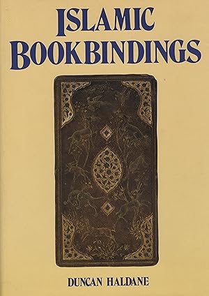 Image du vendeur pour Islamic Bookbindings in The Victoria and Albert Museum. mis en vente par FOLIOS LIMITED