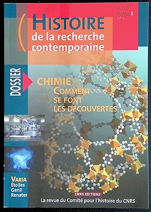 Bild des Verkufers fr Histoire de la recherche contemporaine 2012, tome 1, n2 - Dossier : Chimie Comment se font les dcouvertes zum Verkauf von LibrairieLaLettre2