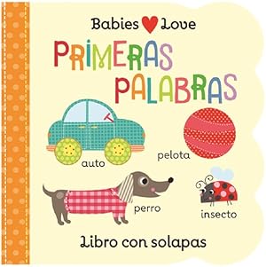 Seller image for Babies Love primeras palabras / First Words -Language: spanish for sale by GreatBookPrices