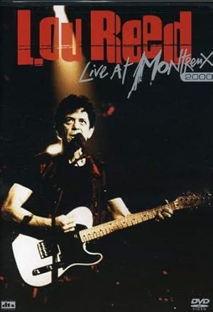 Seller image for Lou Reed - Live At Montreux, 2000 for sale by Orphaned Artifacts LLC