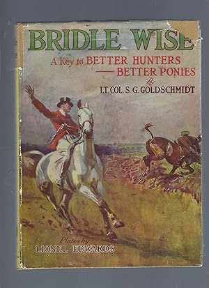 Imagen del vendedor de Bridle Wise A Key to Better Hunters - Better Ponies a la venta por Peakirk Books, Heather Lawrence PBFA