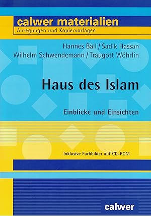 Immagine del venditore per Haus des Islam. Einblicke und Ansichten (Calwer Materialien / Anregungen und Kopiervorlagen) venduto da Paderbuch e.Kfm. Inh. Ralf R. Eichmann