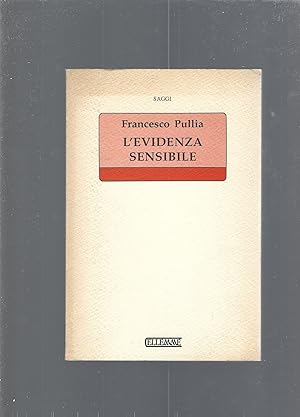 L' evidenza sensibile : per una filosofia della presenza