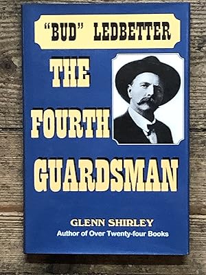 The Fourth Guardsman: James Franklin "Bud" Ledbetter (1852-1937)