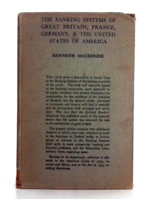 Bild des Verkufers fr The Banking Systems of Great Britain, France, Germany & the United States of America zum Verkauf von World of Rare Books
