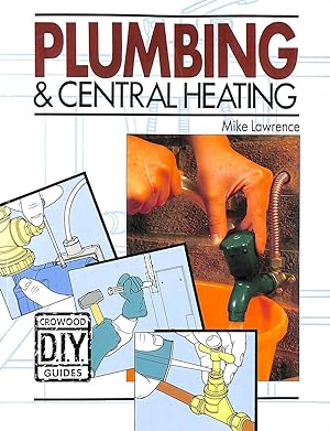 Plumbing and Central Heating (Crowood Diy Guides)