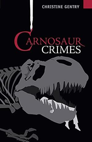 Seller image for Carnosaur Crimes (Ansel Phoenix Mysteries, 2) for sale by Redux Books