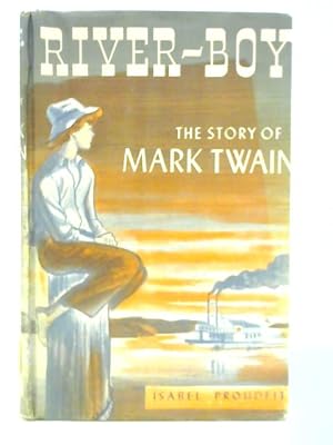 Seller image for River Boy: The Story of Mark Twain for sale by World of Rare Books