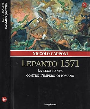 Bild des Verkufers fr Lepanto 1571. la Lega Santa contro l'Impero Ottomano zum Verkauf von Biblioteca di Babele