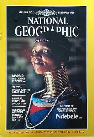 Imagen del vendedor de National Geographic February 1986 / "Madrid - The Change in Spain;" "Grizz - Of Men and the Great Bear;" "Banaras, India's City of Light;" "Tide Pools: Windows Between Land and Sea;" "Dilemma of Independence for South Africa's Ndebele.". a la venta por Shore Books