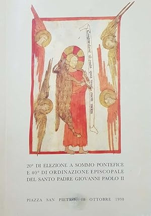 20° di elezione a sommo Pontefice e 40° di ordinazione episcopale del Santo Padre Giovanni Paolo II